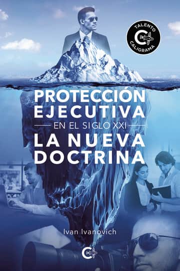 Protección ejecutiva en el siglo XXI: La nueva doctrina