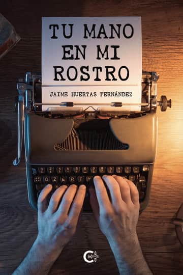 Tu mano en mi rostro