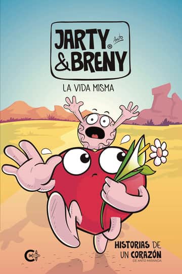 Jarty & Breny La Vida Misma I: Historias de un corazón