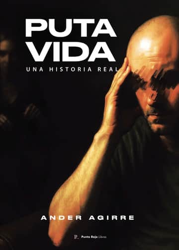 Puta vida: Una historia real
