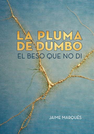 La Pluma de Dumbo: EL BESO QUE NO DI