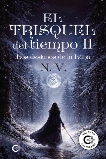 El trisquel del tiempo II: Los destinos de la Luna