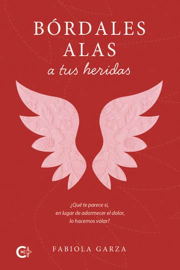 Bórdales alas a tus heridas: ¿Qué te parece si, en lugar de adormecer el dolor, lo hacemos volar?