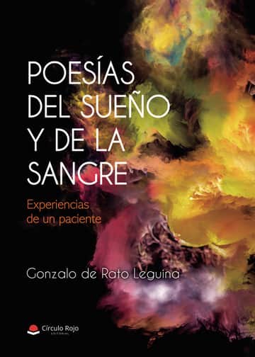 Poesías del sueño y de la sangre: Experiencias de un paciente
